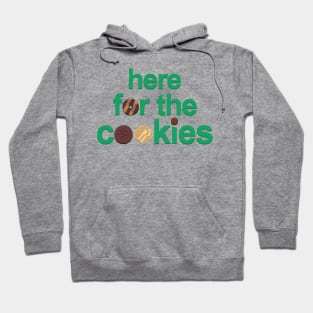 Here for the cookies Hoodie